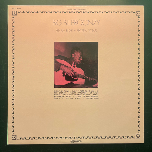 Big Bill Broonzy ‎– See See Rider - Sixteen Tons (Франция 1975г.)