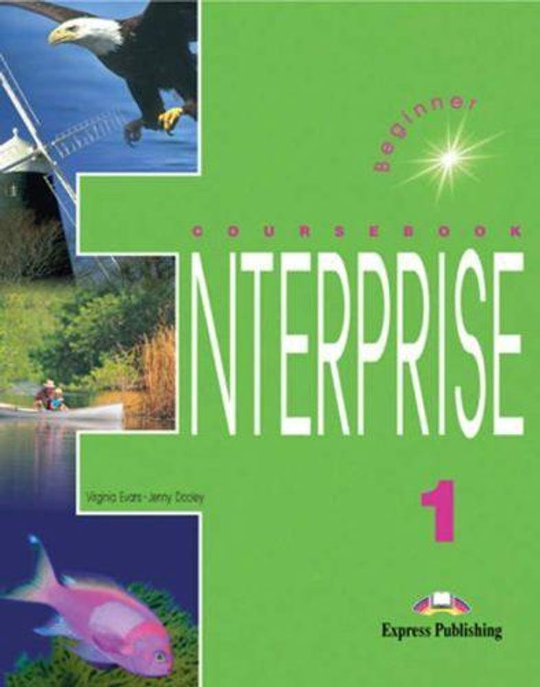 Enterprise 1. Student&#39;s Book. Beginner. Учебник