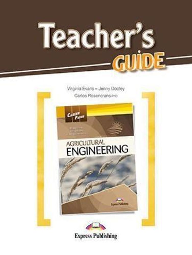 Agricultural engineering (esp). Teacher&#39;s Guide. Книга для учителя