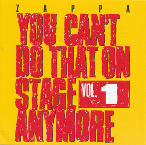 Frank Zappa / You Can't Do That On Stage Anymore Vol. 1 (2CD)