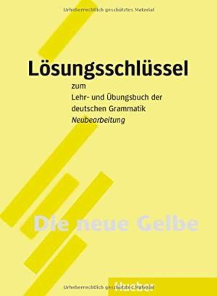 Lehr- und Übungsbuch der deutschen Grammatik – Neubearbeitung - Lösungsschlüssel (Ответы)