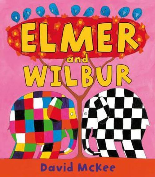 Elmer and Wilbur : Board Book
