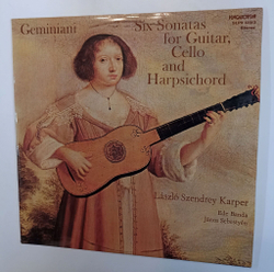 Винтажная виниловая пластинка LP Geminiani Франческо Саверио Джеминиани Six Sonatas For Guitar, Cello And Harpsichord (Венгрия 1979)