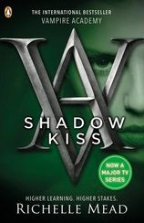 Vampire Academy: Shadow Kiss
