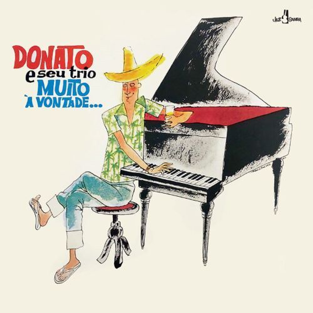 Joao Donato - Muito A Vontade - новая виниловая пластинка