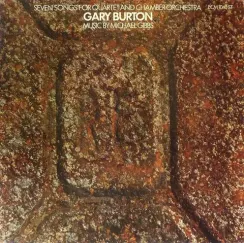 Gary Burton – Seven Songs For Quartet And Chamber Orchestra LP