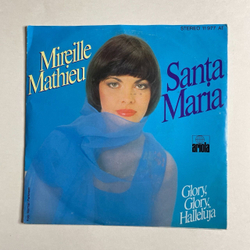 Винтажная виниловая пластинка LP Mireille Mathieu Santa Maria (Germany 1978) 7 дюймов, 45 RPM, Single