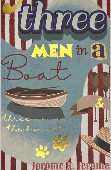 Three Men in a Boat and Three Men on the Bummel