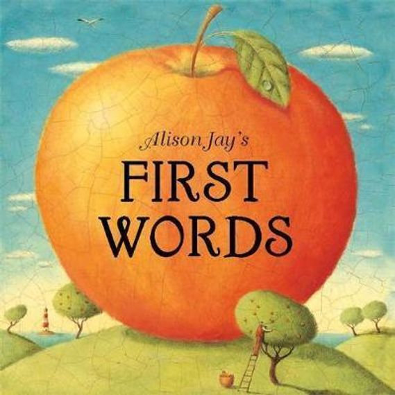 Alison Jay&#39;s First Words