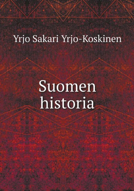 Suomen historia | Yrjo Sakari Yrjo-Koskinen
