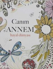Canım Annem-Hayal Dünyası