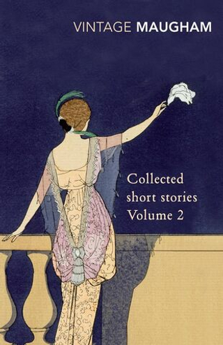 Maugham - Collected Short Stories: v.2