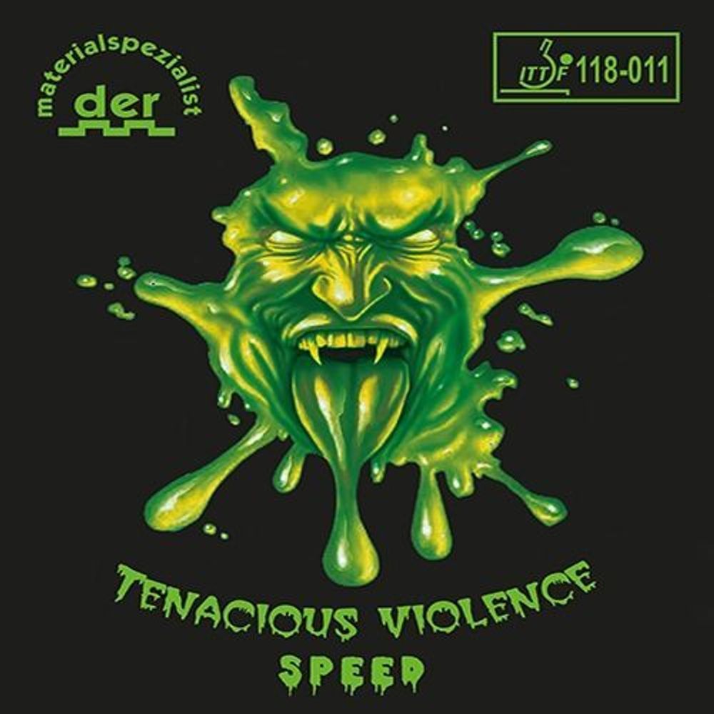 DER MATERIALSPEZIALIST Tenacious Violence Speed