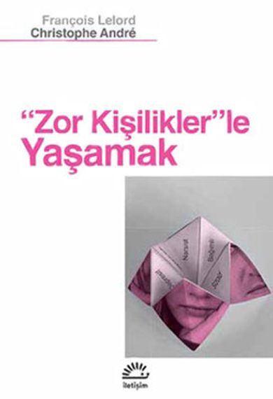 Zor Kişiliklerle Yaşamak