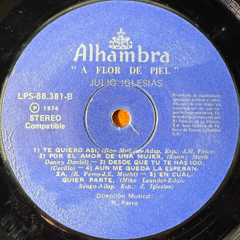 Julio Iglesias ‎– A Flor De Piel (Венесуэла 1974г.)