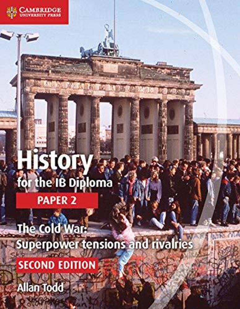 History for the Ib Diploma Paper 2: The Cold War