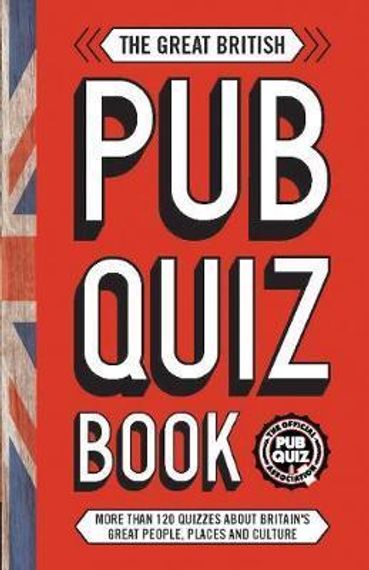 The Great British Pub Quiz Book