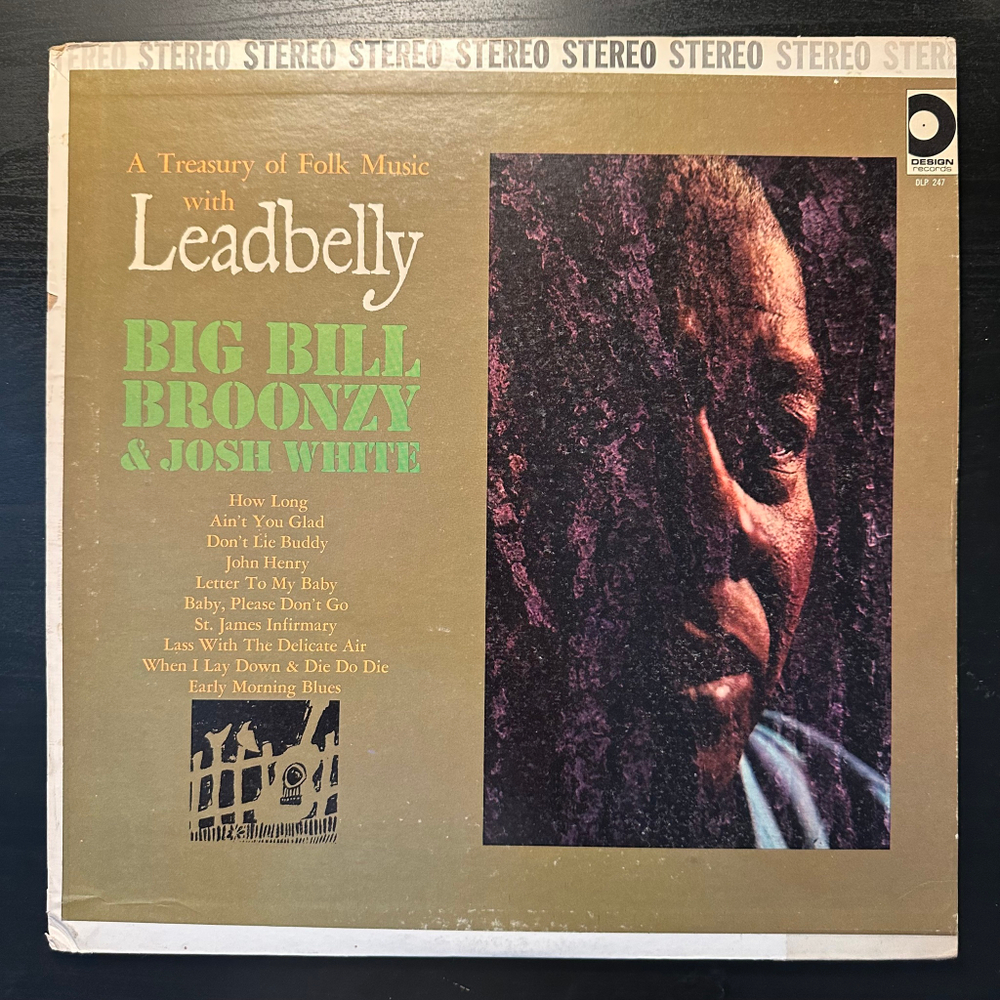 Leadbelly, Big Bill Broonzy & Josh White - A Treasury Of Folk Music With Leadbelly (США 1965г.) В