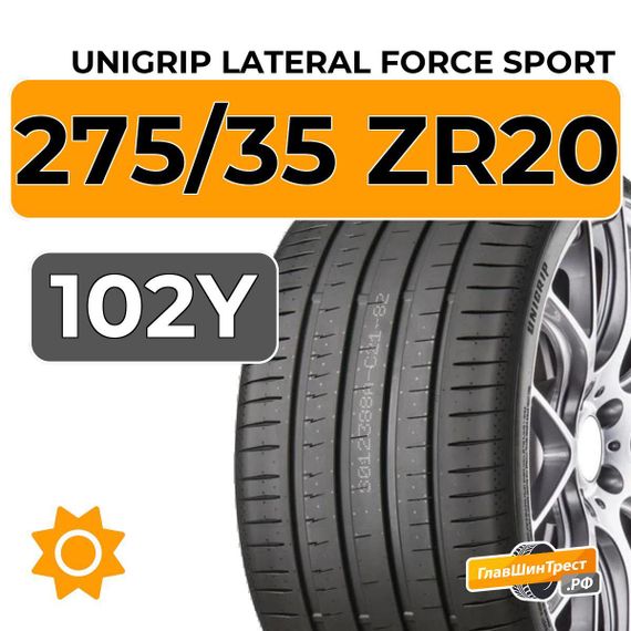 Unigrip Lateral Force Sport 275/35 ZR20 102Y XL