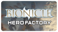 Наборы Bionicle, Hero Factory