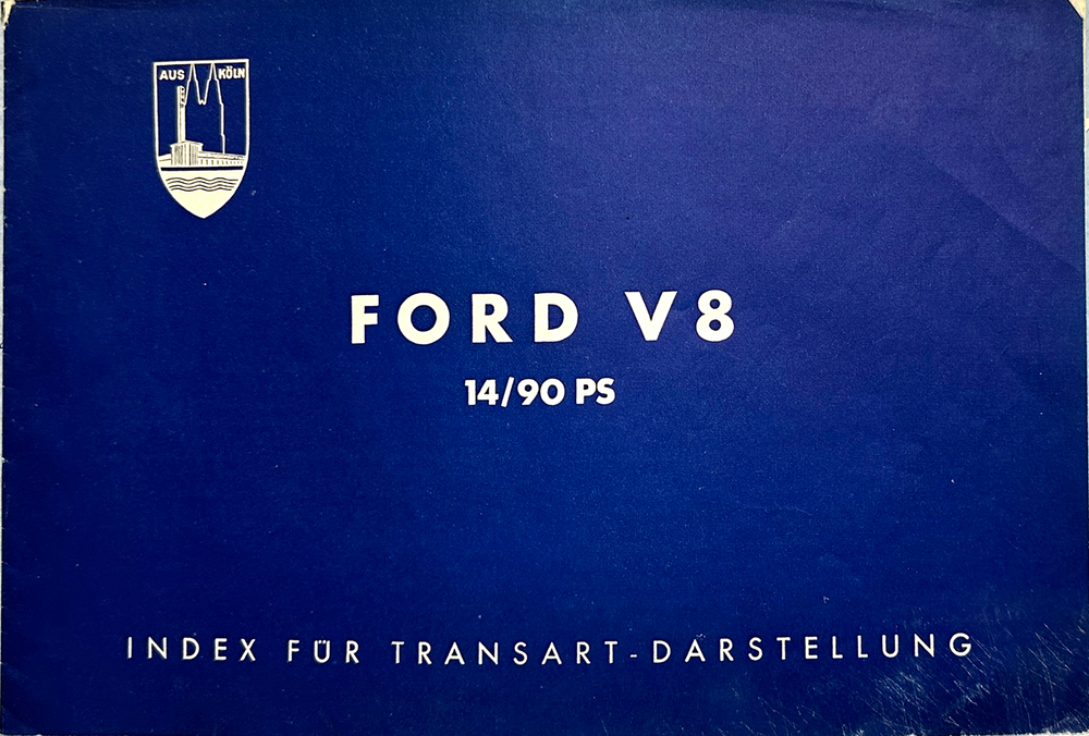 «FORD V8» Каталог автомобиля Форд, оборуд-го 8-ми цилиндр-м двигателем в Германии г. Кёльн 1938г.