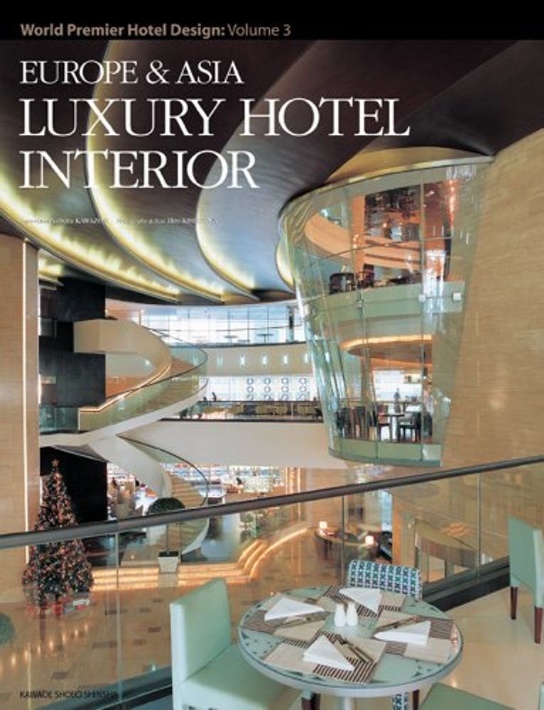 Europe and Asia Luxury Hotel Interiors