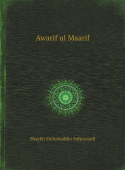 Awarif ul Maarif | Shaykh Shihabuddin Suhravardi