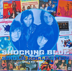 Виниловая пластинка Shocking Blue Single Collection As and Bs Part 1