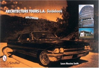 Architecture Tours L.A. Guidebook: Hollywood