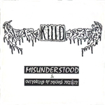 NecroK.I.L.L.Dozer / Misunderstood And Outpouring Of Reasons Sterility (CD)