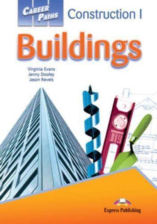 Career Paths: Construction 1 Buildings - Student's Book (with Digibooks Application) Учебник с электронным приложением