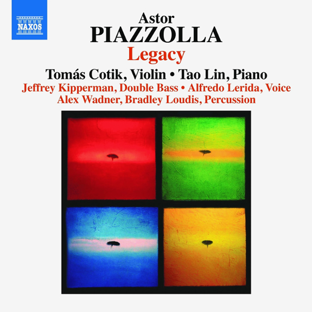 Tomas Cotik, Tao Lin, Jeffrey Kipperman, Alex Wadner, Bradley Loudis / Astor Piazzolla: Legacy (CD)