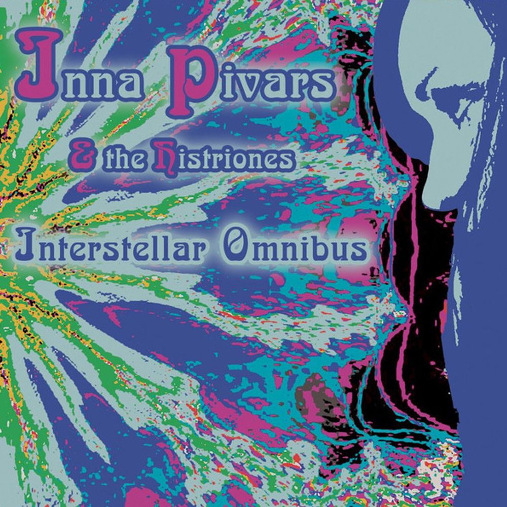 Inna Pivars &amp; The Histriones / Interstellar Omnibus (CD)