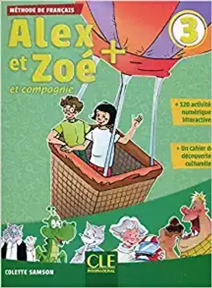 French:  Alex et Zoé et compagnie: Livre de l&#39;élève + livret de civilisation 3 2.