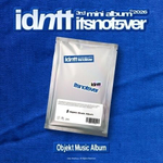 (ПРЕДЗАКАЗ) Альбом IDNTT - ITSNOTOVER 3rd Mini Album OBJEKT MUSIC ALBUM Version
