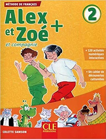 French: 1. Alex et Zoé et compagnie: Livre de l&#39;élève + livret de civilisation