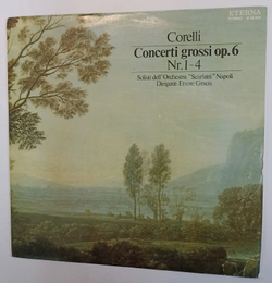 Винтажная виниловая пластинка Corelli Корелли Solisti Dell Orchestra Scarlatti Napoli, Ettore Gracis Concerti Grossi Op. 6 Nr. 1 4 (GDR 1976)