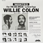 Willie Colon / Wanted For: The Big Break - La Gran Fuga (LP)