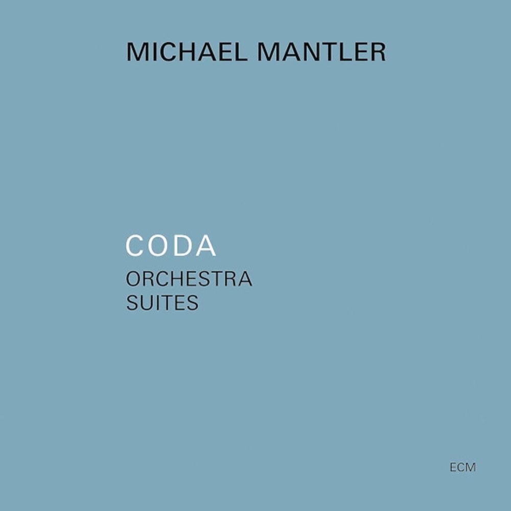 Michael Mantler / Coda – Orchestral Suites (CD)