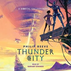 Mortal Engines: Thunder City