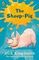 The Sheep-pig : Dick King-Smith