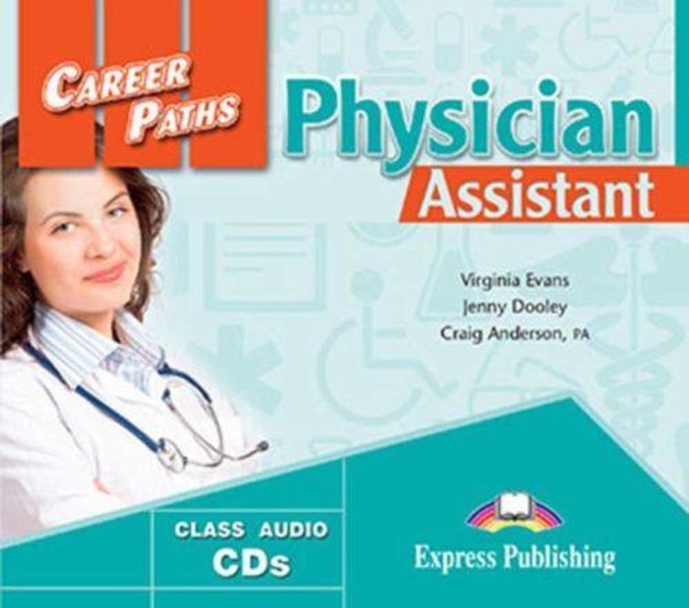 Physician Assistant. Class Audio CDs (set of 2). Аудио CD (2 шт.)