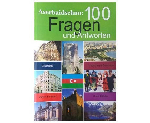 Aserbaidschan: 100 Fragen Und Antworten