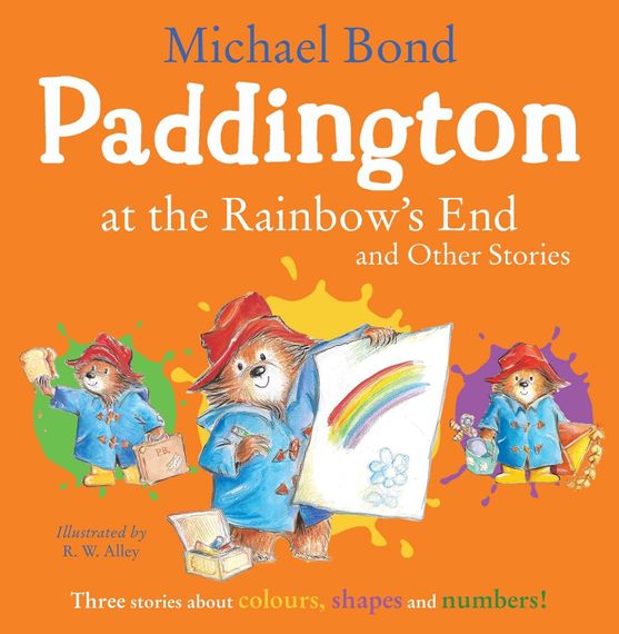 Paddington at the Rainbow&#39;s End and Other Stories