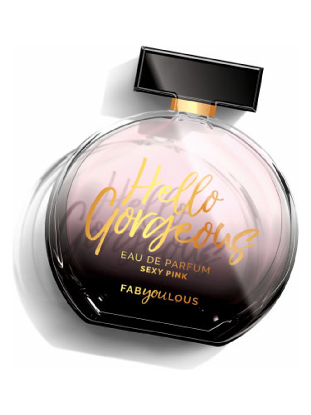 Fabyoulous Hello Gorgeous