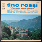 Tino Rossi ‎– Corse, Mon Pays (Франция) Т