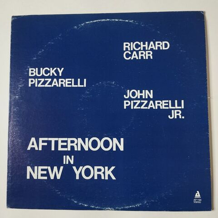 Винтажная виниловая пластинка LP Richard Carr, Bucky Pizzarelli, John Pizzarelli Jr. Afternoon In New York (USA 1984)
