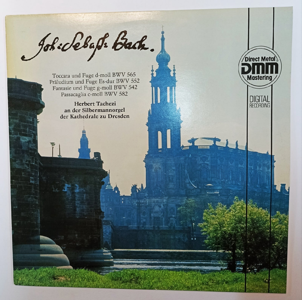 Johann Sebastian Bach  Herbert Tachezi  Toccata Und Fuge D moll BWV 565, Prаludium Und Fude Es dur BWV 552, Fantasie Und Fuge G moll BWV 542, Passacaglia C moll BWV 582