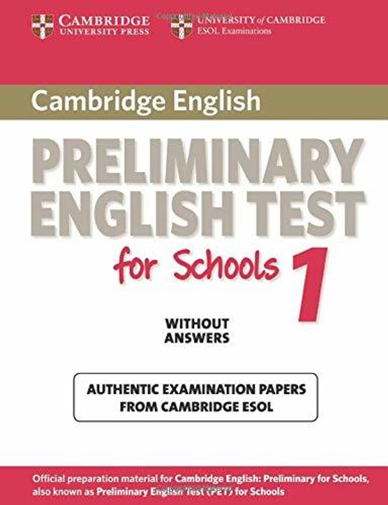 Cambridge English Preliminary for Schools 1 Student&#39;s Book without answers