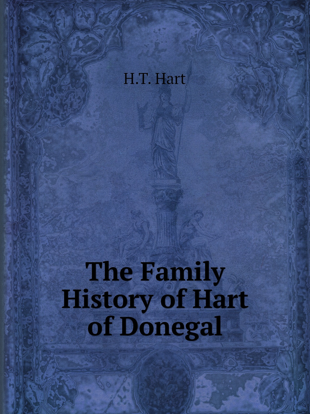 The Family History of Hart of Donegal | H.T. Hart